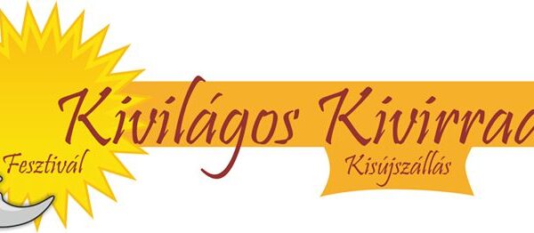 Kivilágos Kivirradtig Fesztivál Kisújszállás