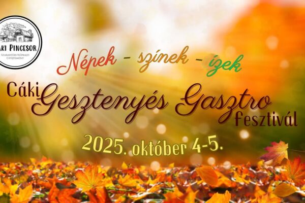 Cáki Gesztenyés Gasztro Fesztivál 2025