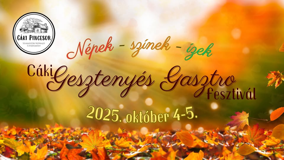 Cáki Gesztenyés Gasztro Fesztivál 2025